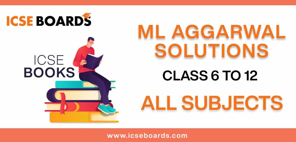 Get ML Aggarwal solutions for class 6 to 12 in PDF format