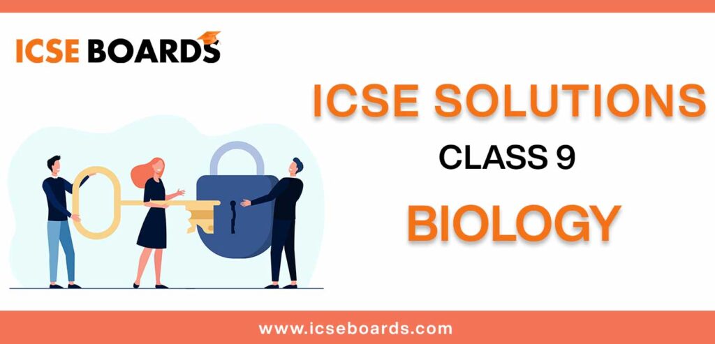 Download Selina ICSE Solutions for Class 9 Biology in PDF format