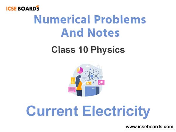 Current Electricity ICSE Class 10 Physics