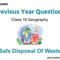 Safe Disposal Of Waste Previous Year Questions ICSE Class 10 Geography